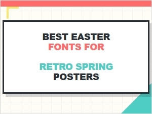 Classic Easter Fonts for Retro Spring Posters