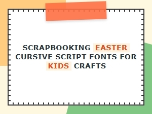 Sweet Easter Cursive Fonts for Kids Crafting