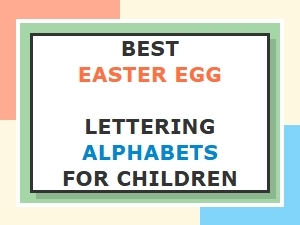 Fun Easter Lettering Alphabets for Kids