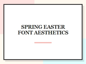 Spring Easter Font Aesthetics in Modern Design